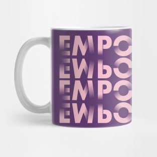 Empowered - Pink Edition Mug